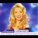 Marianne Cathomen - Hey Baby Küss Mich Noch Mal