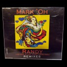 Mark 'Oh - Randy (Remixes, 1994)