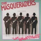 Masqueraders, The - Love Anonymous