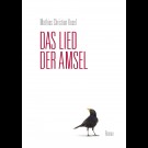 Mathias Christian Kosel - Das Lied Der Amsel