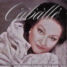 Montserrat Caballé - Only Caballe - Legendary Recordings- Her Opera Hits