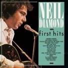 Neil Diamond - First Hits
