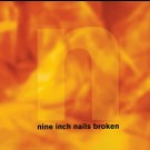 Nine Inch Nails - Broken E.p