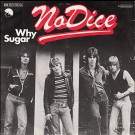 No Dice - Why Sugar