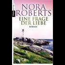 Nora Roberts - Eine Frage Der Liebe