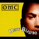 Omc - How Bizarre