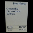 Peter Haggett - Geographie. Eine Moderne Synthese