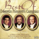 Placido Domingo, Luciano Pavarotti, José Carreras - Best Of Domingo Pavarotti Carreras - Arien & Songs