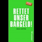 Prof. Dr. Max Otte - Rettet Unser Bargeld!