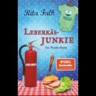 Rita Falk - Leberkäs-Junkie