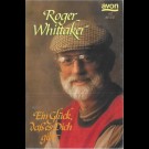 Roger Whittaker - Ein Glück, Daß Es Dich Gibt