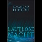 Rosamund Lupton - Lautlose Nacht