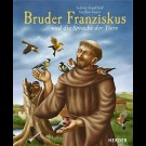 Sabine Stadtfeld - Bruder Franziskus Und Die Sprache Der Tiere