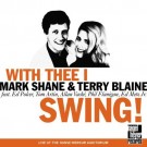 Shane Mark - With Thee I Swing