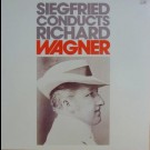 Siegfried Wagner - Richard Wagner - Siegfried Conducts Richard Wagner