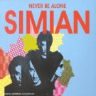Simian - Never Be Alone