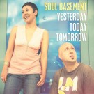 Soul Basement - Yesterday Today Tomorrow
