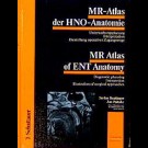 Stefan Braitinger - Mr-Atlas Der Hno-Anatomie /Mr Atlas Of Ent Anatomy: Untersuchungsplanung - Interpretation - Darstellung Operativer Zugangswege. Diagnostic Planning - ... Bilingual Dt. /Engl.