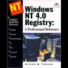 Steven B, Thomas - Windows Nt 4.0 Registry: A Professional Reference.