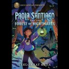Tehlor Kay Mejia - Paola Santiago And The Forest Of Nightmares
