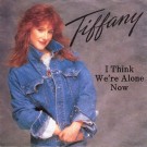 Tiffany - I Think We're Alone Now 