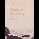 Tschuang-Tse - Glückliche Wanderung - Eine Neue Bearbeitung Von Gia-Fu Feng & Jane English