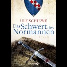 Ulf Schiewe - Das Schwert Des Normannen