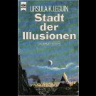 Ursula K. Leguin - Stadt Der Illusionen