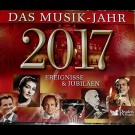 Various - Das Musik-Jahr 2017 - Ereignisse & Jubiläen 