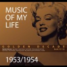 Various - Music Of My Life :Golden Decade - Book 12/25, 1953/1954 (4x Cd)