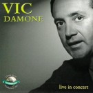 Vic, Damone - Live In Concert