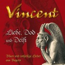 Vincent - Liebe, Dod Und Deifi