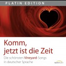Vineyard - Komm, Jetzt Ist Die Zeit - Die Schönsten Vineyard-Songs In Deutscher Sprache