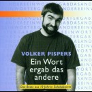 Volker Pispers - Ein Wort Ergab Das Andere