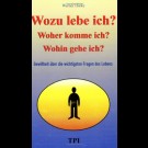 Werner Harke - Wozu Lebe Ich?: Antworten Auf Die Wichtigsten Fragen Des Lebens