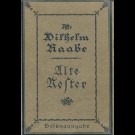 Wilhelm Raabe - Alte Nester - Zwei Bücher Lebensgeschichten.