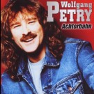 Wolfgang Petry - Achterbahn