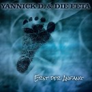 Yannick D. & Die Feta - Erst Der Anfang