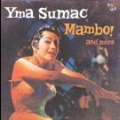 Yma Sumac - Mambo! And More