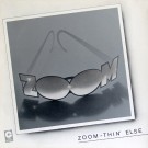 Zoom - Zoom-Thin' Else