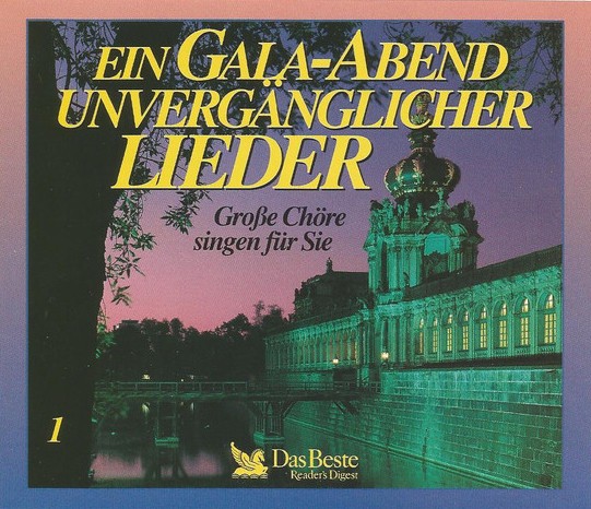 Various - Ein Gala-Abend Unvergänglicher Lieder, Große Chöre Singen Für Sie