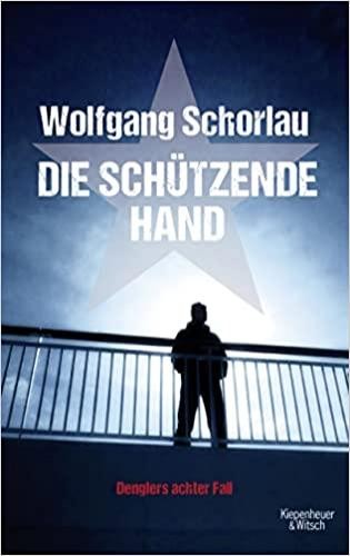 Wolfgang Schorlau - Die Schützende Hand