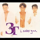 3t - I Need You