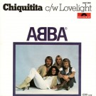 Abba - Chiquitita C/W Lovelight