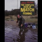 Allan Haines - The Complete Book Of Match Fishing