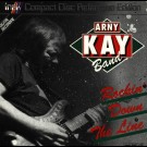 Arny Kay Band - Rockin' Down The Line