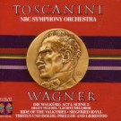 Arturo Toscanini - Toscanini Conducts Wagner