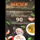 Bader (Hrsg.) - Das Bader-Jubiläums-Kochbuch. Ein Verandhaus  - 90 Lieblingsgerichte