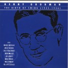 Benny Goodman - The Birth Of Swing (1935-1936)