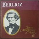 Berlioz, Hector - Grosse Meister Der Musik